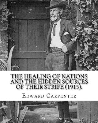 Book cover for The healing of nations and the hidden sources of their strife (1915). By