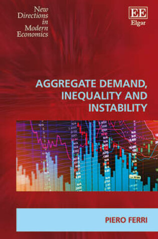 Cover of Aggregate Demand, Inequality and Instability