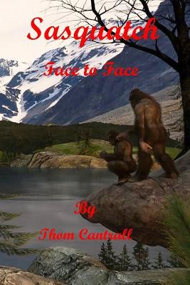 Book cover for Sasquatch - Face to Face