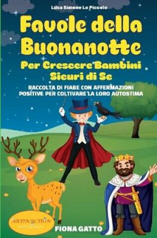 Cover of Favole Della Buonanotte Per Crescere Bambini Sicuri Di Se