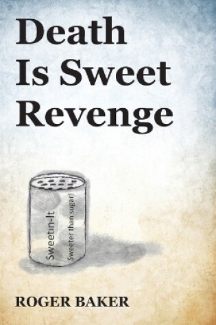 Cover of Death Is Sweet Revenge