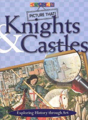 Cover of Picture That: Knights & Castles