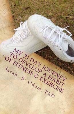 Book cover for My 21-Day Journey to Develop a Habit of Fitness & Exercise