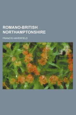 Cover of Romano-British Northamptonshire