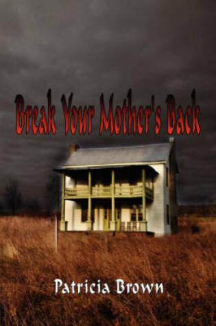 Cover of Break Your Mother's Back