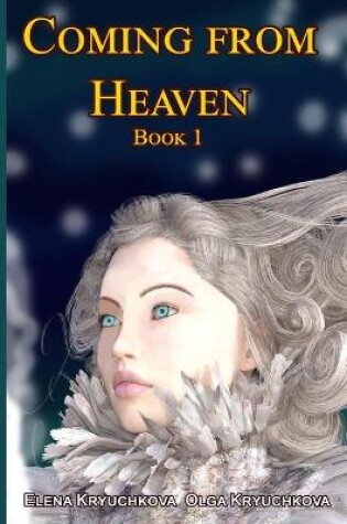 Cover of Coming From Heaven. Book 1