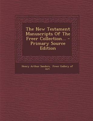 Book cover for The New Testament Manuscripts of the Freer Collection... - Primary Source Edition