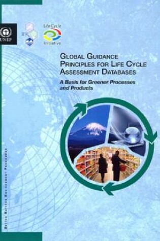 Cover of Global Guidance Principles for Life Cycle Assessment Databases