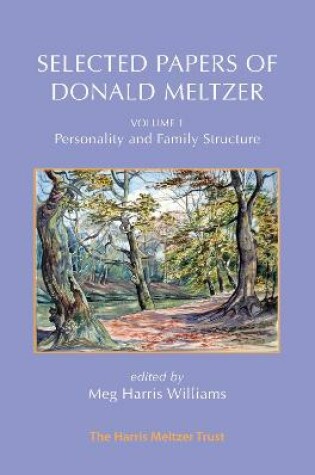 Cover of Selected Papers of Donald Meltzer - Vol. 1