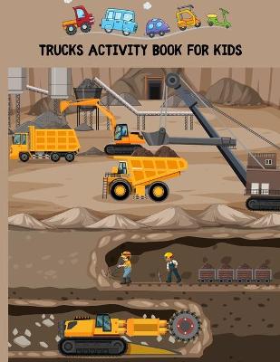 Book cover for Trucks Activity Book For Kids