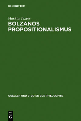 Cover of Bolzanos Propositionalismus