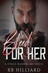 Book cover for Bleed For Her