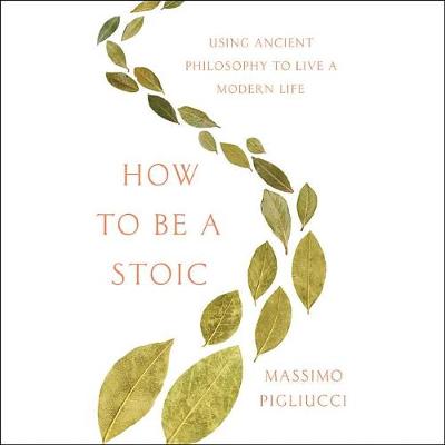 Cover of How to Be a Stoic