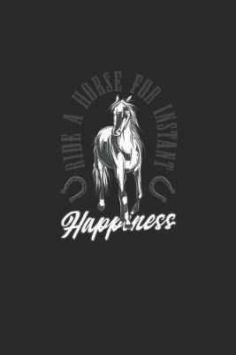 Book cover for Ride A Horse For Instant Happiness
