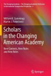 Book cover for Scholars in the Changing American Academy