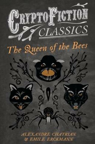 Cover of The Queen of the Bees (Cryptofiction Classics)