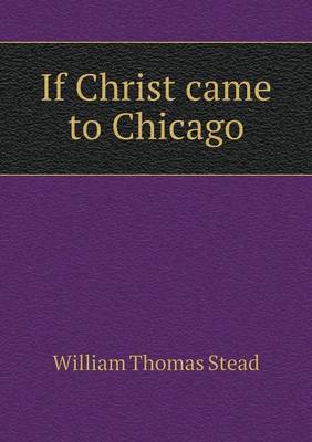 Book cover for If Christ came to Chicago