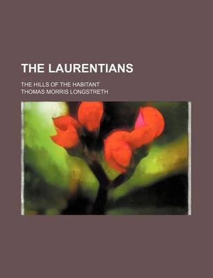 Book cover for The Laurentians; The Hills of the Habitant
