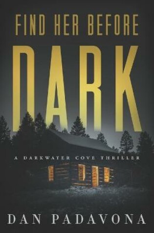 Cover of Find Her Before Dark