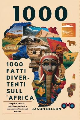 Book cover for 1000 Fatti Divertenti Sull'africa