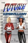 Book cover for The Future of Supervillainy