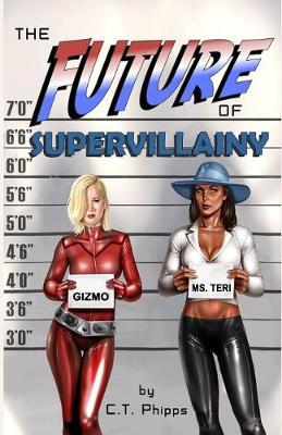 Book cover for The Future of Supervillainy
