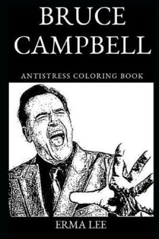 Cover of Bruce Campbell Antistress Coloring Book