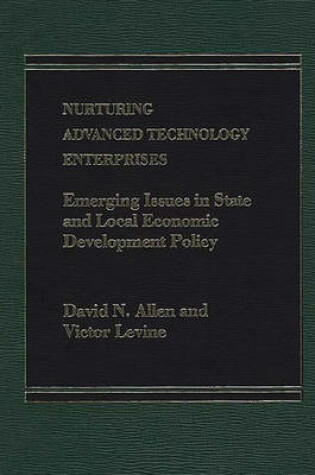 Cover of Nurturing Advanced Technology Enterprises