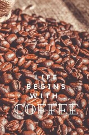 Cover of Life Begins With Coffee