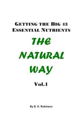 Book cover for Getting the Big 43 Essential Nutrients