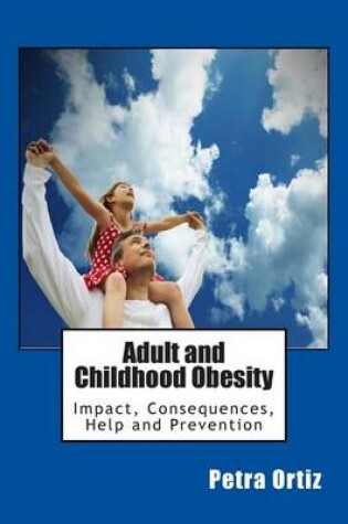 Cover of Adult and Childhood Obesity