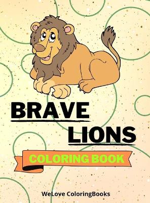 Book cover for Brave Lions Coloring Book