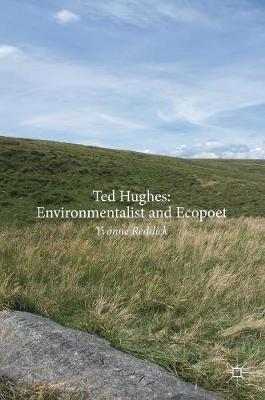 Book cover for Ted Hughes: Environmentalist and Ecopoet