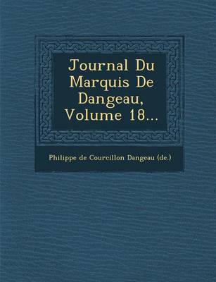 Book cover for Journal Du Marquis de Dangeau, Volume 18...