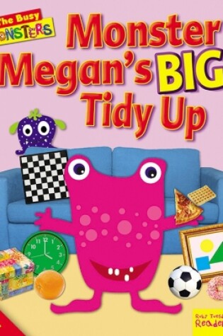 Cover of Busy Monsters: Monster Megan's BIG Tidy Up