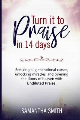 Book cover for Turn It to Praise in 14 Days.
