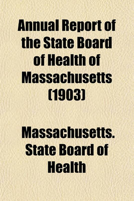 Book cover for Annual Report of the State Board of Health of Massachusetts (1903)