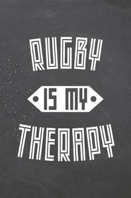 Book cover for Rugby Is My Therapy