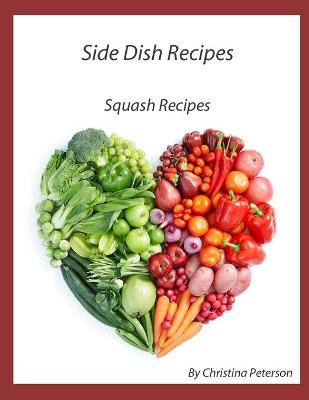 Book cover for Side Dish Recipes, Squash Recipes