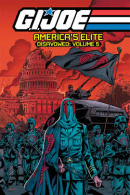 Book cover for G.I. Joe America's Elite Disavowed Volume 5