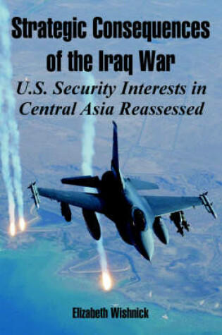 Cover of Strategic Consequences of the Iraq War
