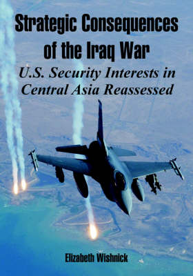 Book cover for Strategic Consequences of the Iraq War
