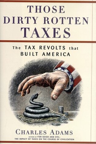 Cover of Those Dirty Rotten Taxes