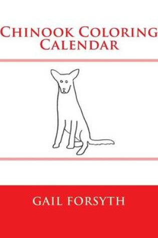 Cover of Chinook Coloring Calendar