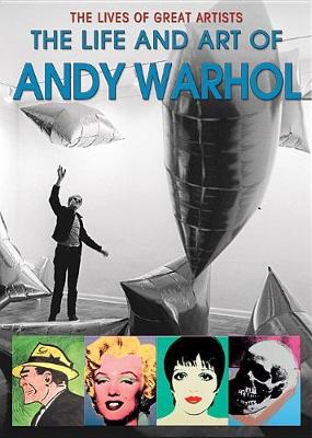 Cover of The Life and Art of Andy Warhol