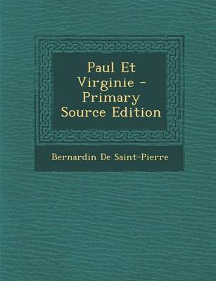 Book cover for Paul Et Virginie - Primary Source Edition