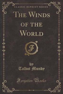 Book cover for The Winds of the World (Classic Reprint)