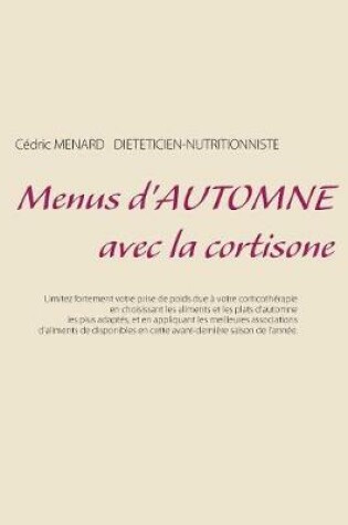 Cover of Menus d'automne avec la cortisone