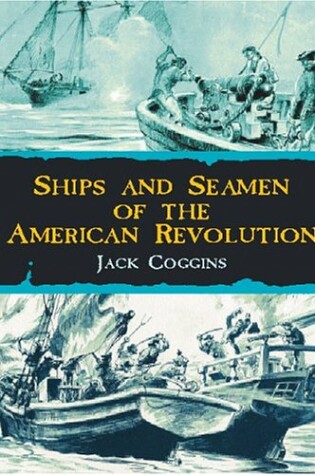 Cover of Ships & Seamen of American Revoluti