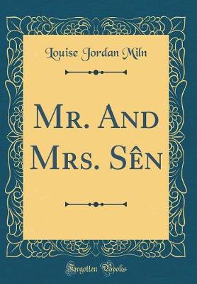 Book cover for Mr. and Mrs. Sèn (Classic Reprint)